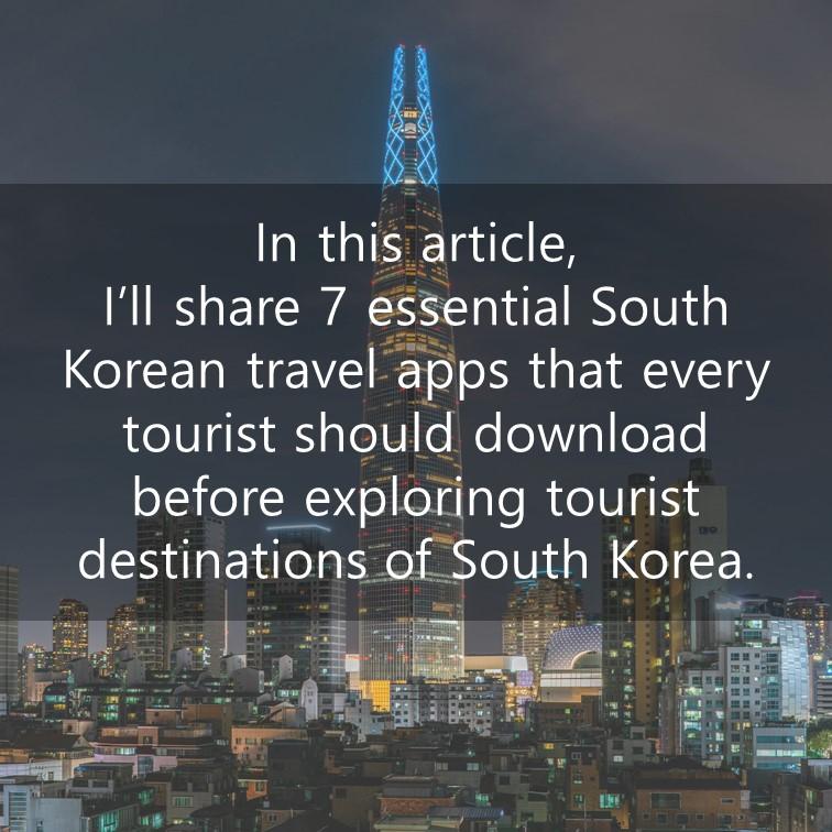 7 Helpful Apps For Visiting South Korea Joinus World